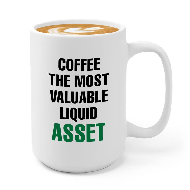 Accountant Coffee Mug 15oz White - Coffee The Most Valuable Liquid - Finance Job Auditor Planner Multitasking Certified Public Accounting