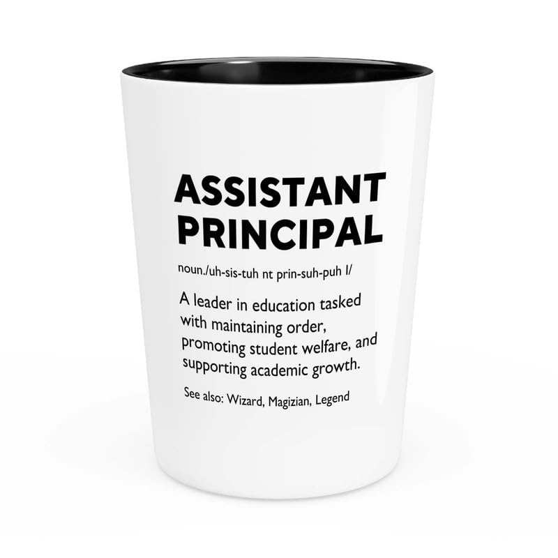 Assistant Pricipal Shot Glass 1.5oz - A leader in education - ice Principal Assistant Manager Appreciation Supervisor Deputy Chief