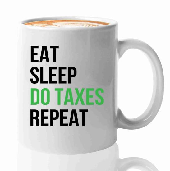 Accountant Coffee Mug 11oz White -Eat sleep do taxes - Accounting Credit Debt Excel Auditor Office Coworker Tax Finance