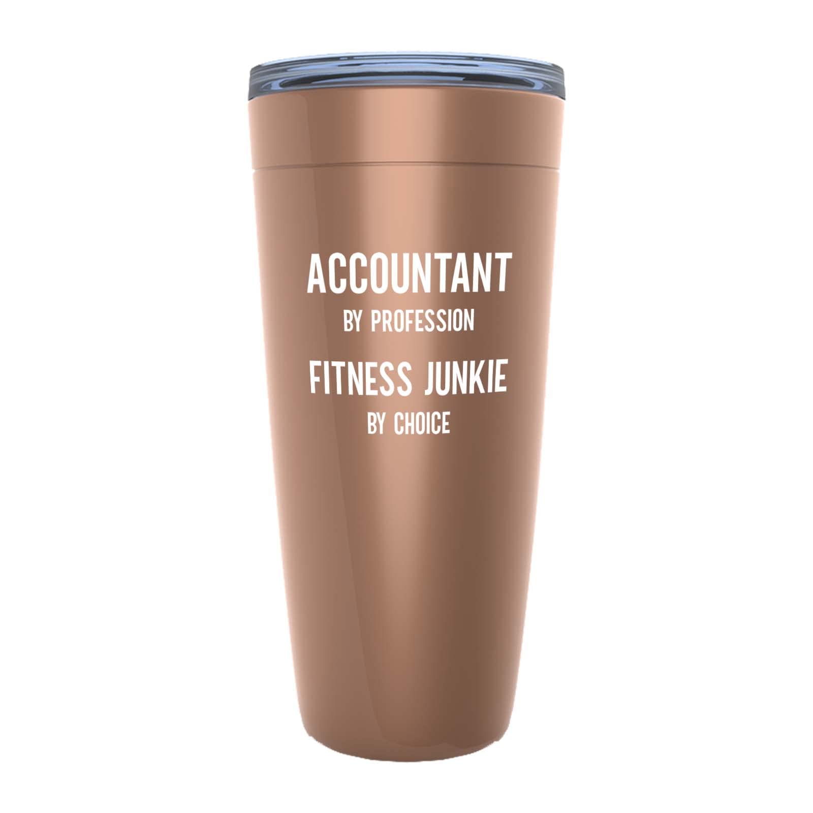 Accountant Copper Edition Viking Tumbler 20oz - Fitness Jnkie by Choice A - Accounting Spreadsheet Audit Auditor office work cpa engineer tax finance administrative
