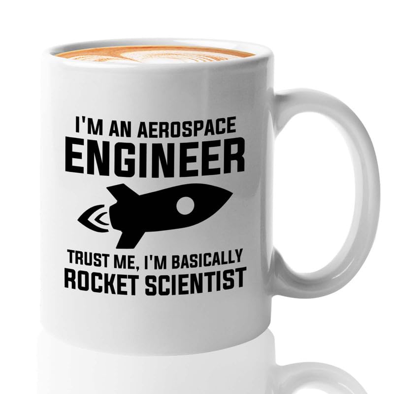 Aerospace Engineer Coffee Mug 11oz White - Trust me I'm basically - Aircraft Engineering Aerodynamics Technician space lover dan outer space