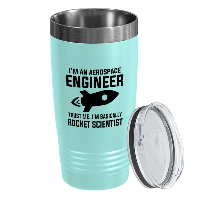 Aerospace Engineer Teal Edition Tumbler20oz - Trust me I'm basically -Aircraft Engineering Aerodynamics Technician space lover dan outer space