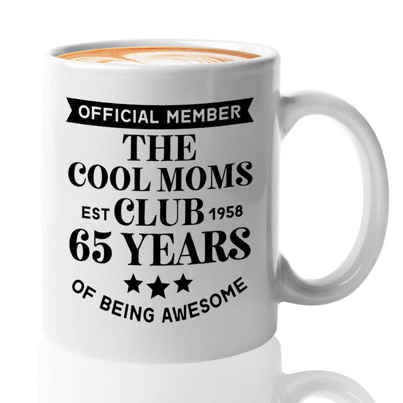 65 Birthday Coffee Mug 11oz White - Cool Moms Club 1958 - Turning 65 65nd Birthday Born in 1958 Dirty Sixty Gifts Work Bestie