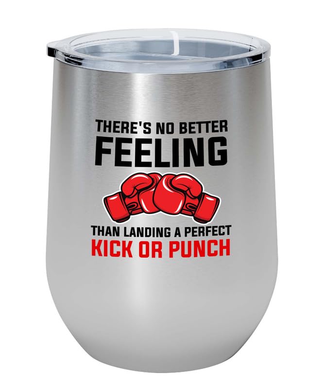 Kickboxer Silver Edition Wine Tumbler 12oz - There's no better - Tackling Boxing Trainer Punching Taekwondo Gymnastics Sparring Kickboxer Training