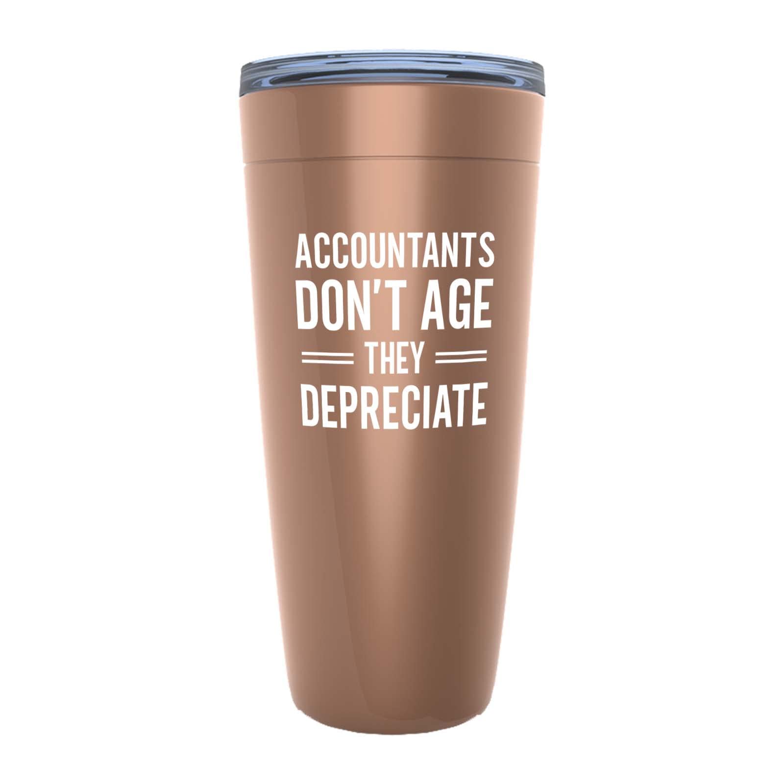 Accountant Copper Edition Viking Tumbler 20oz - Age but Depreciate - Accounting Spreadsheet Audit Auditor office work cpa engineer tax finance administrative email