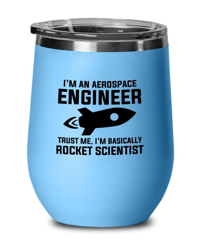 Aerospace Engineer Blue Edition Wine Tumbler 12oz - Trust me I'm - Aircraft Engineering Aerodynamics Technician space lover dan outer space