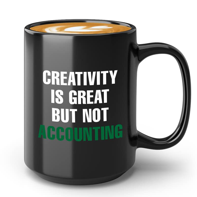Accountant Coffee Mug 15oz Black - Creativity Is Great But - Accounting CPA Auditor Work Administration Office Employee Client Workplace