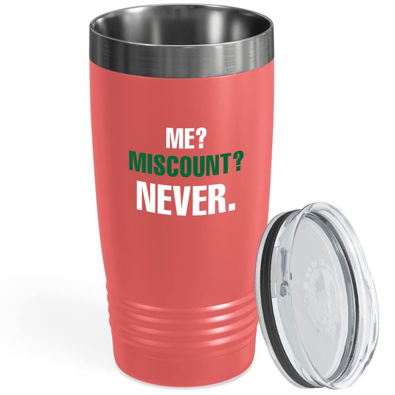 Accountant Coral Viking Tumbler 20oz - Me? Miscount? Never - Accounting Spreadsheet Occupation Number Economy Tax Preparer Financial Coworker