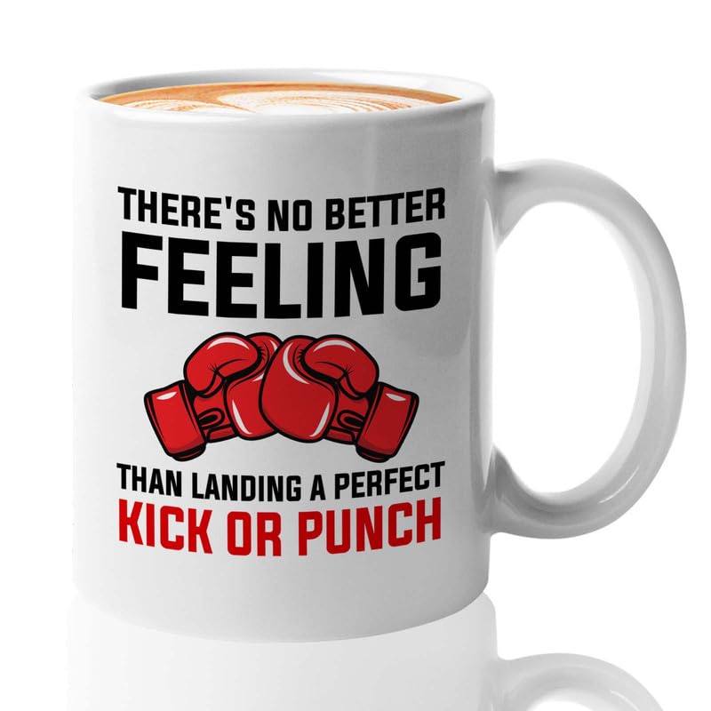 Kickboxer Coffee Mug 11oz White - There's no better - Tackling Boxing Trainer Punching Taekwondo Gymnastics Sparring Kickboxer Training
