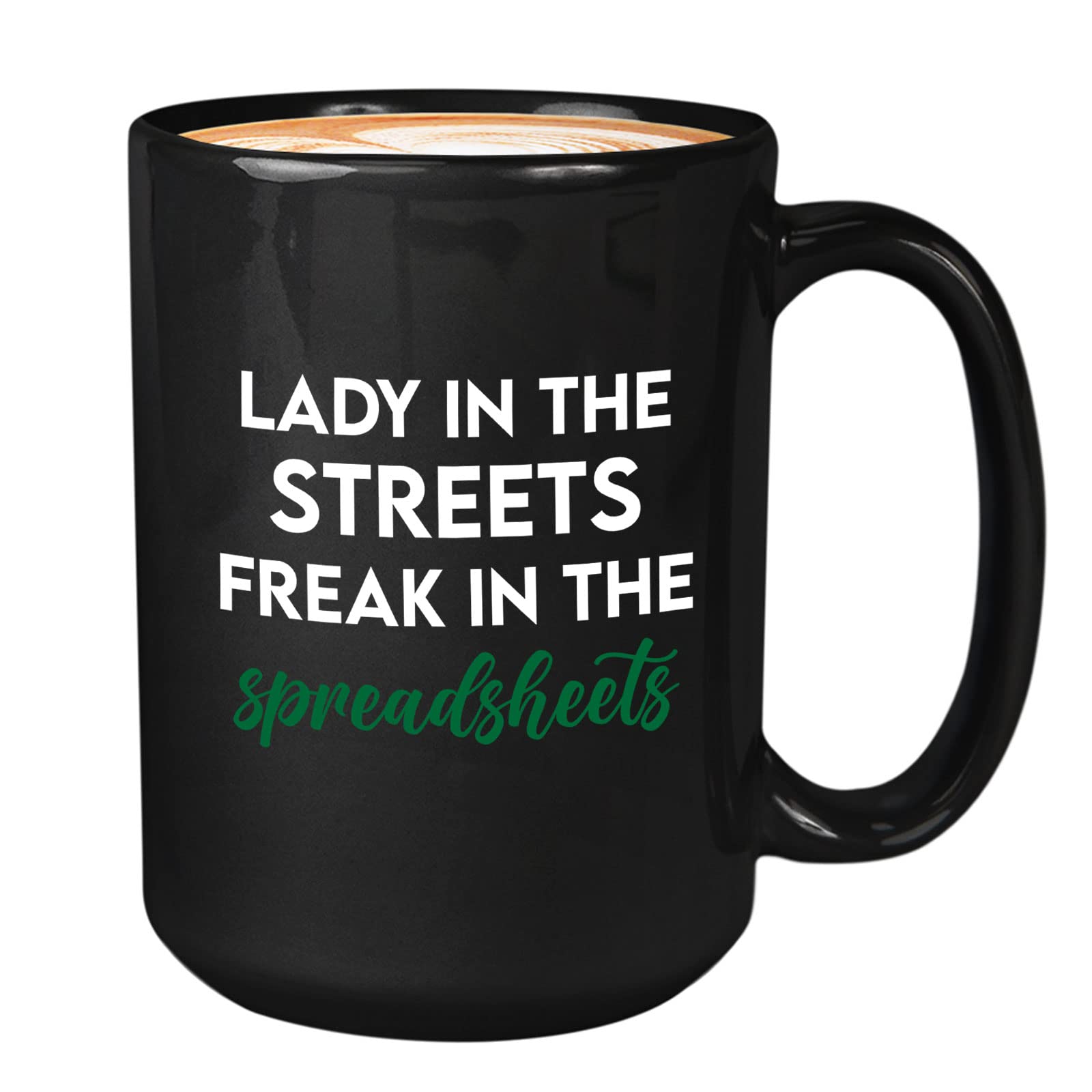 Accountant Coffee Mug 15oz Black - Lady In The Streets Freat In - Accounting Spreadsheet Occupation Number Economy Finance Coworker Job