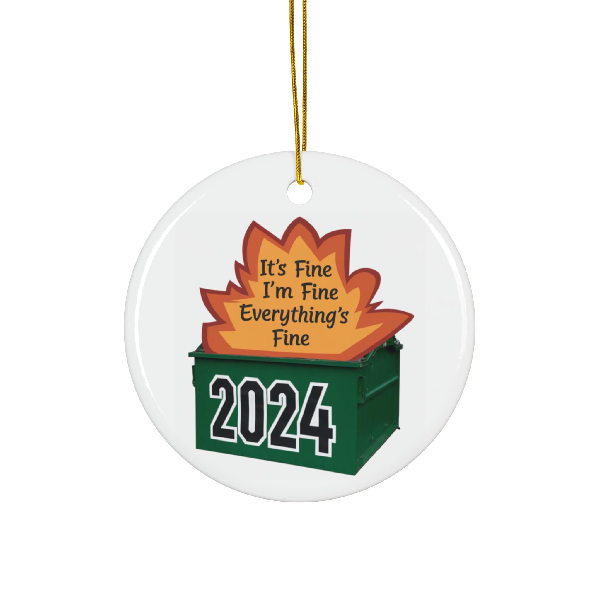 2024 Funny Dumpster Fire Christmas Ornaments - Its Fine Im Fine Everything's Fine-Tree Decoration Keepsake Gifts for Family